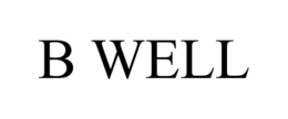 B WELL trademark