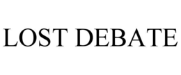 LOST DEBATE trademark