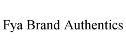 FYA BRAND AUTHENTICS trademark