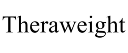 THERAWEIGHT trademark