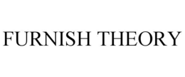 FURNISH THEORY trademark