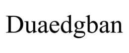 DUAEDGBAN trademark