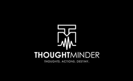 TM THOUGHTMINDER THOUGHTS. ACTIONS. DESTINY. trademark