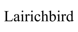 LAIRICHBIRD trademark
