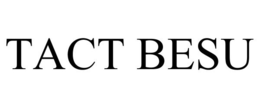 TACT BESU trademark