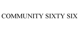 COMMUNITY SIXTY SIX trademark