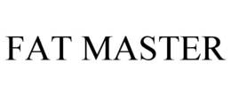 FAT MASTER trademark
