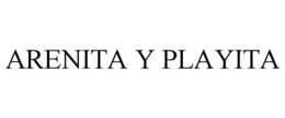 ARENITA Y PLAYITA trademark