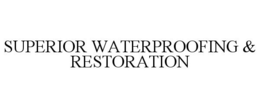 SUPERIOR WATERPROOFING & RESTORATION trademark