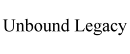 UNBOUND LEGACY trademark