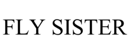 FLY SISTER trademark