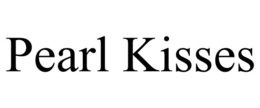 PEARL KISSES trademark