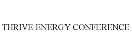 THRIVE ENERGY CONFERENCE trademark
