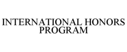 INTERNATIONAL HONORS PROGRAM trademark