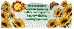 REGENERATIVE ORGANIC FARMING BUILDS HEALTHY SOILS, HEALTHY PLANTS, HEALTHY FAMILIES. trademark