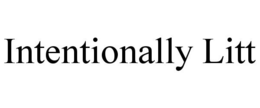 INTENTIONALLY LITT trademark
