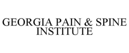 GEORGIA PAIN & SPINE INSTITUTE trademark