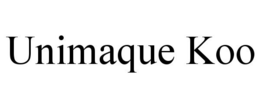 UNIMAQUE KOO trademark