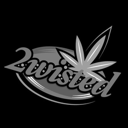 2WISTED trademark