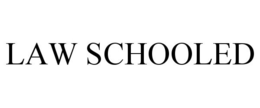 LAW SCHOOLED trademark