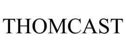 THOMCAST trademark
