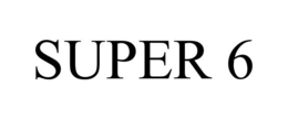 SUPER 6 trademark