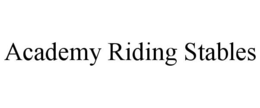 ACADEMY RIDING STABLES trademark