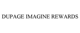 DUPAGE IMAGINE REWARDS trademark
