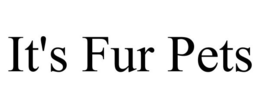 IT'S FUR PETS trademark