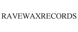 RAVEWAXRECORDS trademark