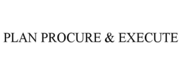 PLAN PROCURE & EXECUTE trademark