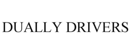 DUALLY DRIVERS trademark