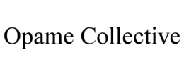 OPAME COLLECTIVE trademark