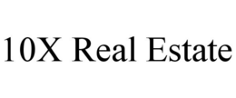 10X REAL ESTATE trademark