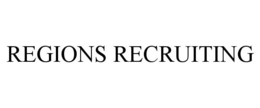 REGIONS RECRUITING trademark