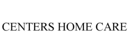CENTERS HOME CARE trademark