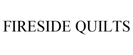 FIRESIDE QUILTS trademark