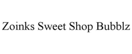 ZOINKS SWEET SHOP BUBBLZ trademark