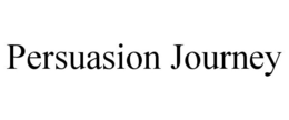 PERSUASION JOURNEY trademark