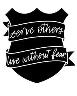 SERVE OTHERS. LIVE WITHOUT FEAR. trademark