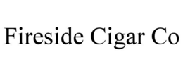 FIRESIDE CIGAR CO trademark