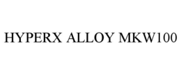 HYPERX ALLOY MKW100 trademark