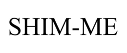 SHIM-ME trademark