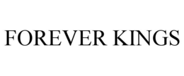 FOREVER KINGS trademark