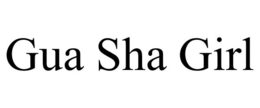 GUA SHA GIRL trademark