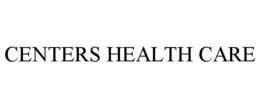 CENTERS HEALTH CARE trademark