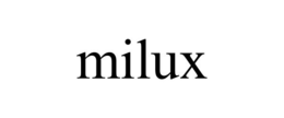 MILUX trademark