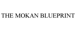 THE MOKAN BLUEPRINT trademark