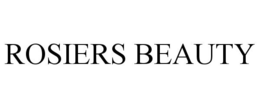 ROSIERS BEAUTY trademark