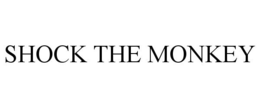 SHOCK THE MONKEY trademark